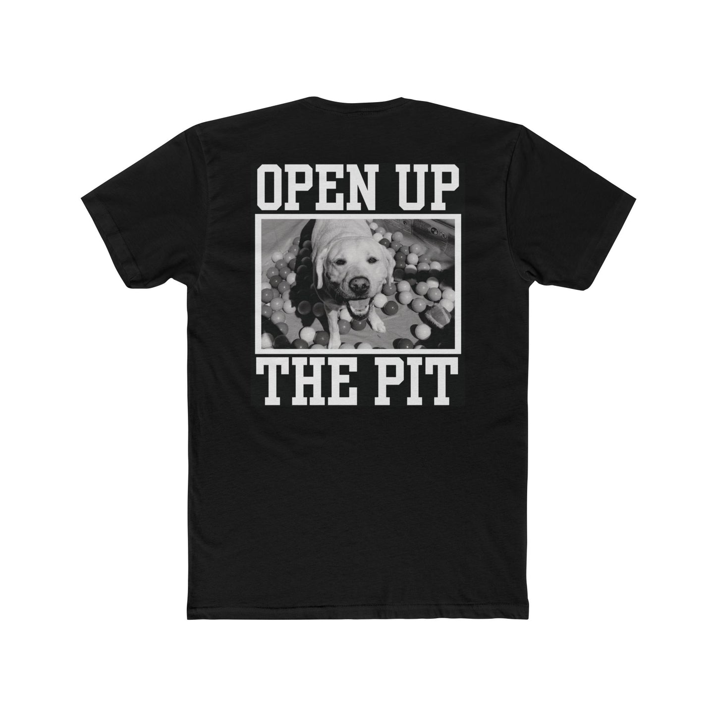 OPEN UP THE PIT - BLACK - Unisex Cotton Crew Tee