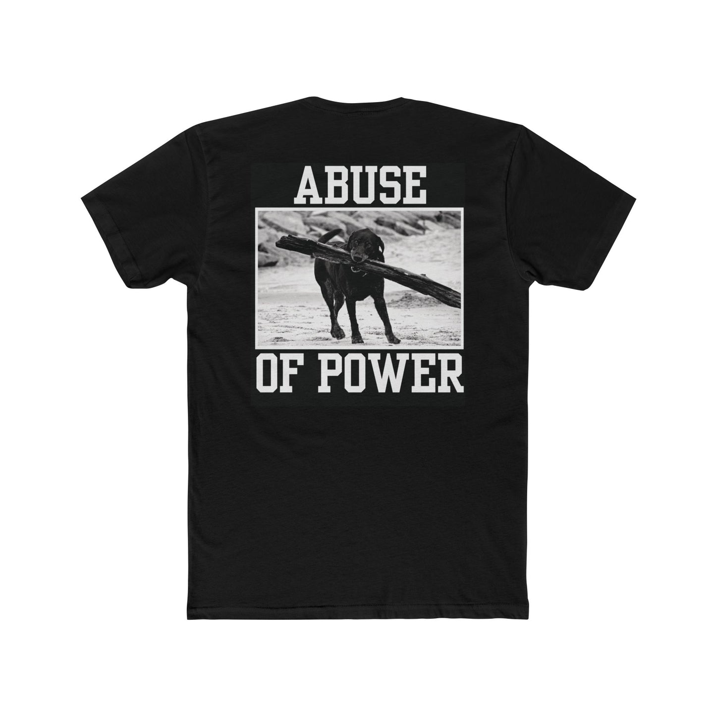 ABUSE OF POWER - BLACK - Unisex Cotton Crew Tee