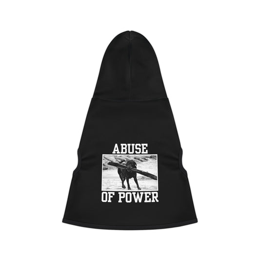 ABUSE OF POWER - BLACK - Pet Hoodie