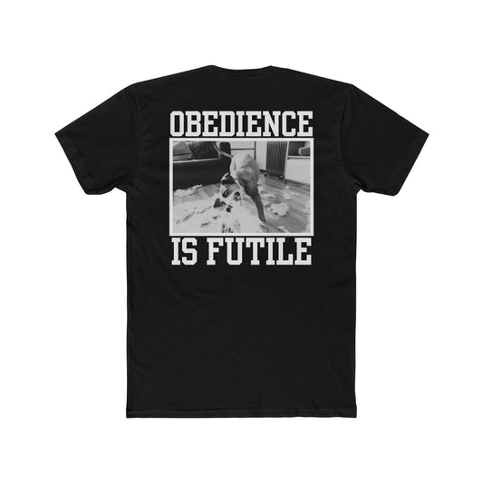 Obedience is Futile - Plague of Paws Apparel - Black Unisex Tee - Back